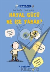 Filozof Çocuk : Hayal Gücü Ne İşe Yarar?
