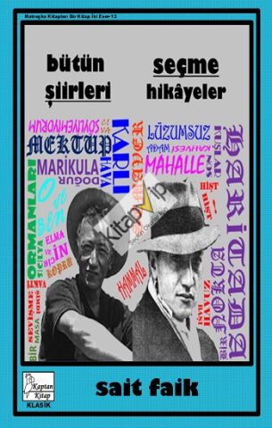 Sait Faik - Bütün Şiirleri - Seçme Hikayeler