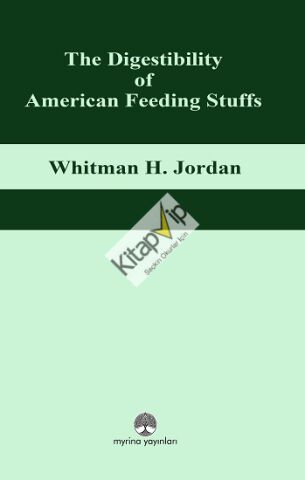 The Digestibility of American Feeding Stuffs