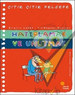 Çıtır Çıtır Felsefe Serisi 29 - Hatırlamak ve Unutmak