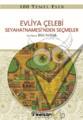 Evliya Çelebi Seyahetnamesi’nden Seçmeler