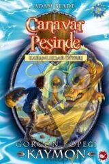 Canavar Peşinde Serisi 16 - Karanlıklar Diyarı (Gorgon Köpeği Kaymon)