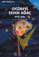 Gezmeyi Seven Ağaç