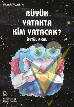 Büyük Yatakta Kim Yatacak
