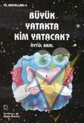 Büyük Yatakta Kim Yatacak