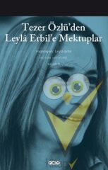 Tezer Özlü’den Leyla Erbil’e Mektuplar - Bütün Eserleri - 5