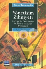 Yönetişim Zihniyeti: Türkiye'de Üst Kurullar ve Siyasal İktidarın Dönüşümü