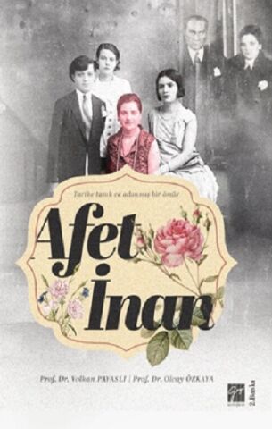 Afet İnan Tarihe Tanık Ve Adanmış Bir Ömür