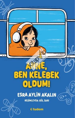 Anne Ben Kelebek Oldum!