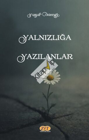 Yalnızlığa Yazılanlar