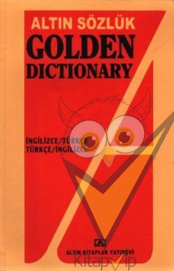 Altın Sözlük Golden Dictionary İngilizce - Türkçe Türkçe - İngilizce