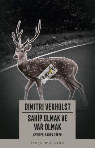 Sahip Olmak ve Var Olmak