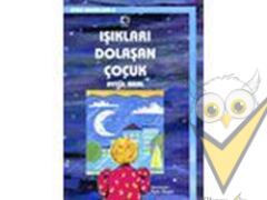 Işıkları Dolaşan Çocuk