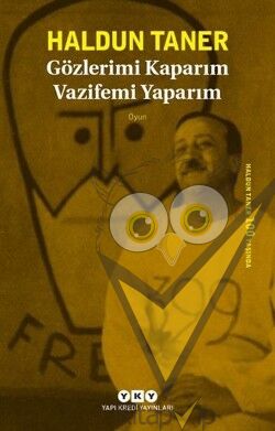 Gözlerimi Kaparım Vazifemi Yaparım