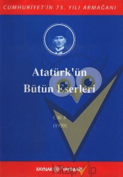 Atatürk'ün Bütün Eserleri Cilt: 8 (1920)