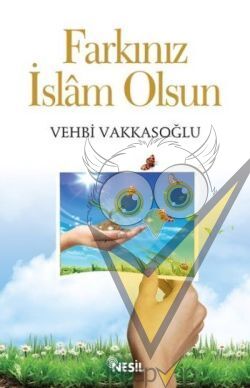 Farkınız İslam Olsun
