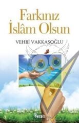 Farkınız İslam Olsun
