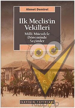 İlk Meclis'in Vekilleri