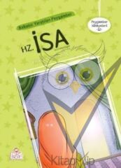 Peygamber Hikayeler- 12:  Hz. İsa (Aleyhisselam)