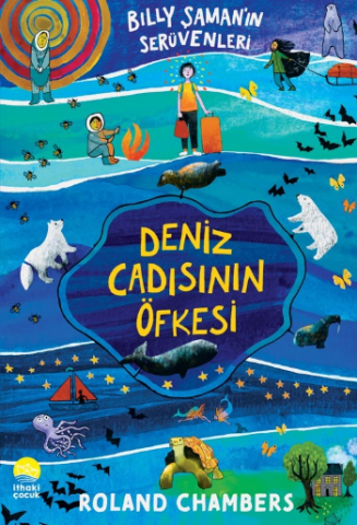 Billy Şaman’ın Serüvenleri 1 -   Deniz Cadısının Öfkesi