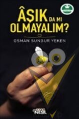 Aşık da mı Olmayalım?