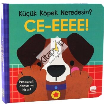 Küçük Köpek Neredesin? CE-EEEE!