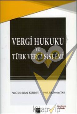 Vergi Hukuku ve Türk Vergi Sistemi