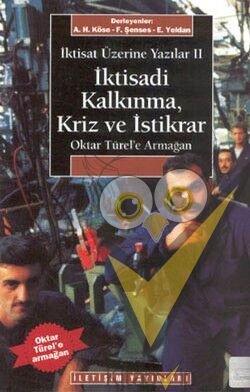 İktisadi Kalkınma Kriz ve İstikrar: İktisat Üzerine Yazılar II
