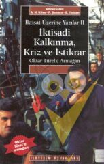 İktisadi Kalkınma Kriz ve İstikrar: İktisat Üzerine Yazılar II