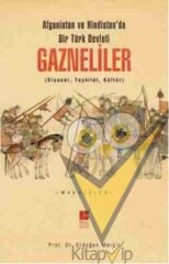 Afganistan ve Hindistan'da bir Türk Devleti: Gazneliler
