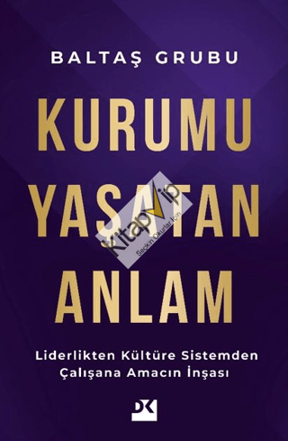 Kurumu Yaşatan Anlam