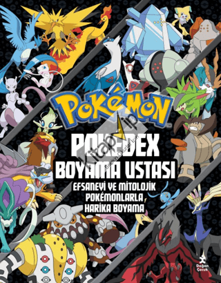 Pokémon - Pokédex Boyama Ustası Efsanevi ve Mitolojik Pokémonlarla Harika Boyama