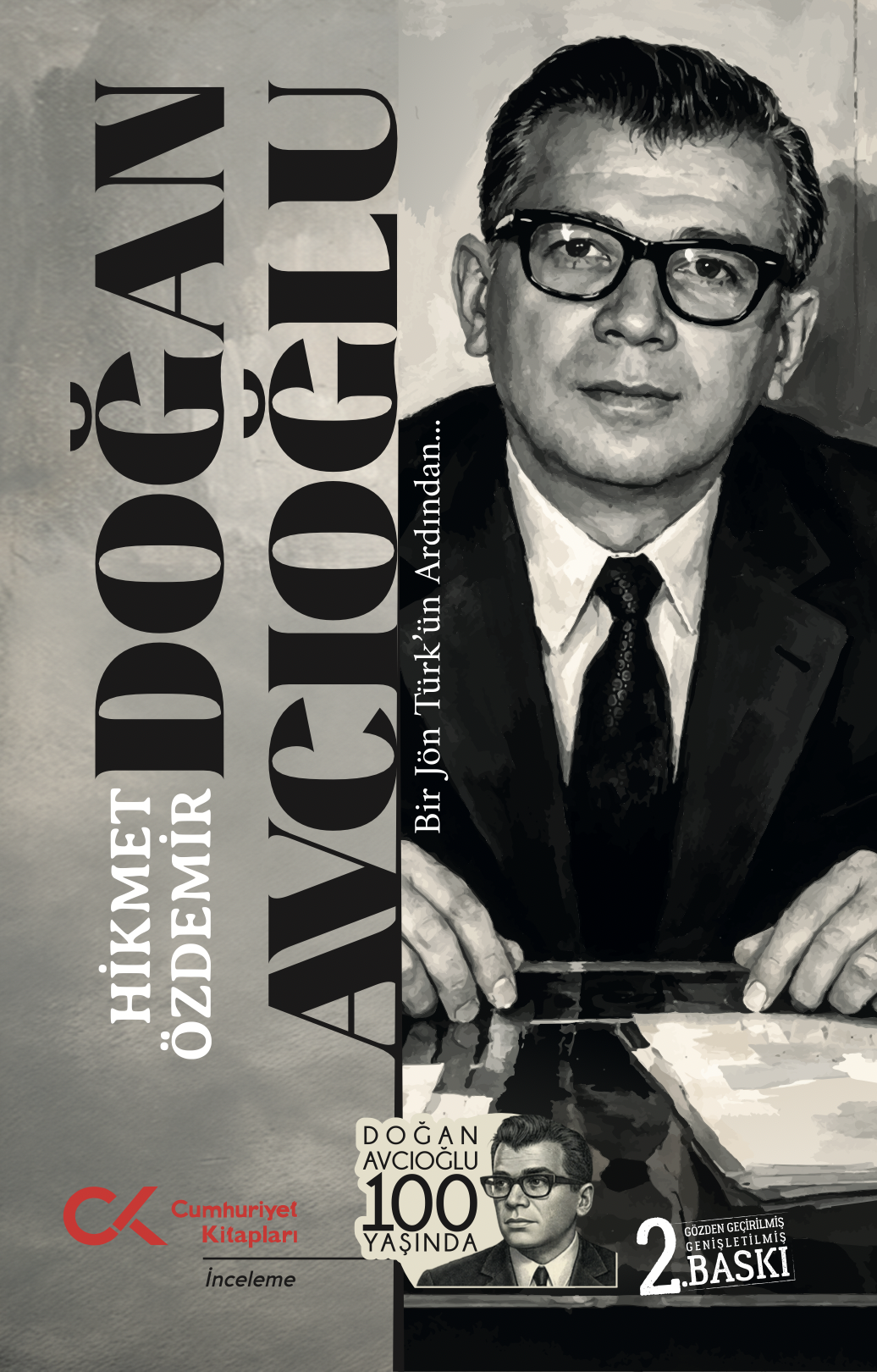 Doğan Avcıoğlu - Bir Jön Türk’ün Ardından…