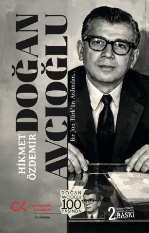 Doğan Avcıoğlu - Bir Jön Türk’ün Ardından…