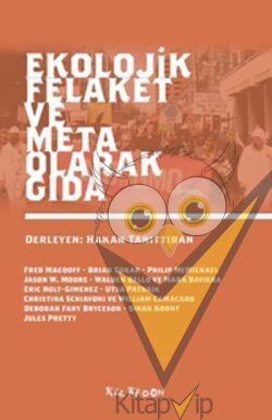Ekolojik Felaket ve Meta Olarak Gıda