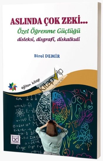 Aslında Çok Zeki… Özel Öğrenme Güçlüğü ''disleksi disgrafi diskalkuli''