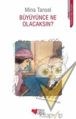 Büyüyünce Ne Olacaksın?