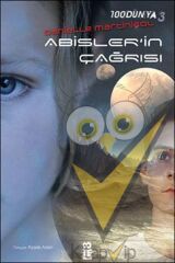 100Dünya 3: Abisler'in Çağrısı