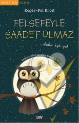 Felsefeyle Saadet Olmaz