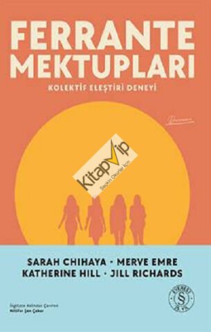 Ferrante Mektupları;Kolektif Eleştiri Deneyi