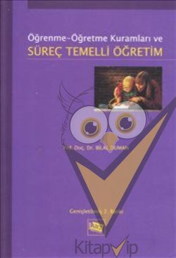 Öğrenme Öğretme Kuramları ve Süreç Temelli Öğretim