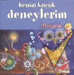 Benim Küçük Deneylerim - Mekanik