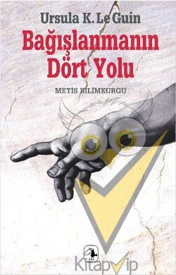 Bağışlanmanın Dört Yolu