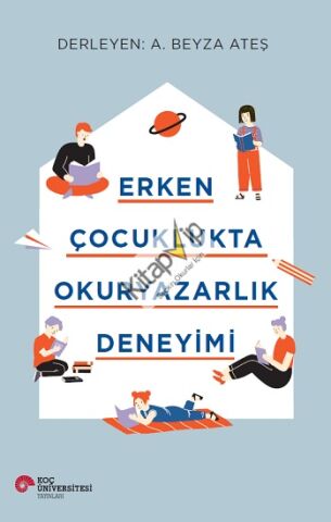 Erken Çocuklukta Okuryazarlık Deneyimi