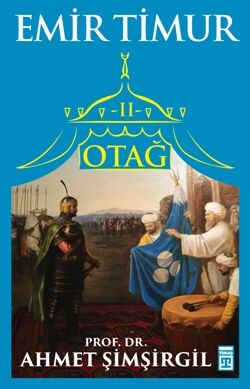 Otağ Serisi II - Emir Timur