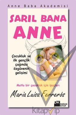 Sarıl Bana Anne