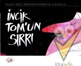 İncik Tom’un Sırrı