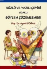 Sözlü ve Yazılı Çeviri Odaklı Söylem Çözümlemesi