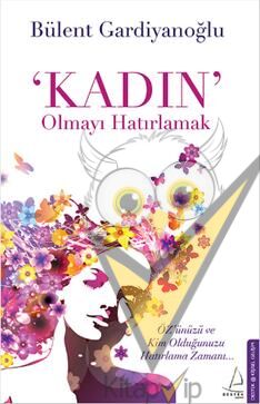 Kadın Olmayı Hatırlamak