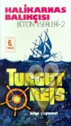 Halikarnas Balıkçısı -Turgut Reis Bütün Eserleri 2